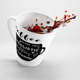 Coffee Has Given Me Unrealistic Expectations of Productivity Latte mug
