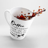 Coffee Keeps Me Going Until It Is Acceptable To Drink Wine - Coffee Mug - Latte Coffee Mug