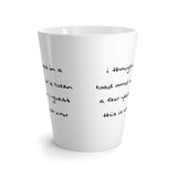 I Thought I Was In Bad Mood Latte mug