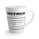 Mother Latte mug 12 Oz