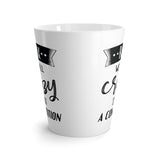 Relax. We're All Crazy. It's Not A Competition Latte Coffee Mug