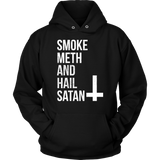 Smoke Meth Hail Satan Hoodie