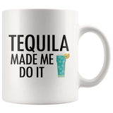 Tequila Made Me Do It