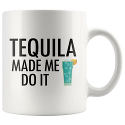 Tequila Made Me Do It