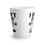 I Didn't Fart, My Ass Blew You A Kiss Latte Coffee Mug