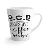 OCD. Obsessive Coffee Drinker Coffee Mug - Latte Coffee Mug