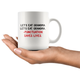 Punctuation Save Lives Funny Coffee Mug