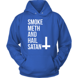 Smoke Meth Hail Satan Hoodie
