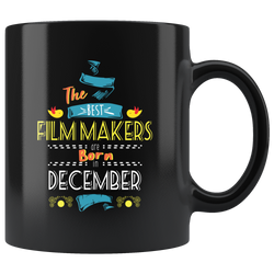 Best Film Makers are Born in December Gift Idea Black Coffee Mug