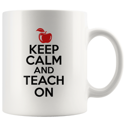 Keep Calm And Teach On