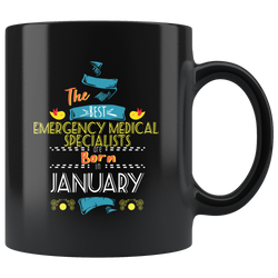Best Emergency Medical Specialists are Born in January Gift Idea Black Coffee Mug