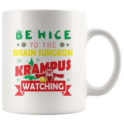 Be Nice To The Brain Surgeon Krampus Is Watching Funny Xmas