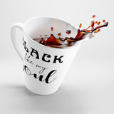 Black Like My Soul Funny Latte mug 12 Oz