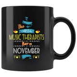 Best Music Therapists are Born in November Gift Idea