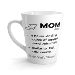True Definition Of Mom Latte mug 12 Oz