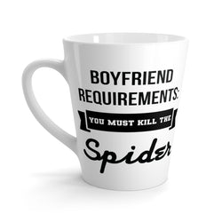 Boyfriend Requirements: You Must Kill The Spider - Latte Coffee Mug
