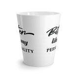 Bitter Like My Personality - Latte Coffee Mug
