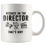 Because I'm The Director That's Why