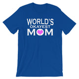 World's Okayest Mom Short-Sleeve Unisex T-Shirt