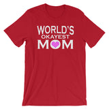 World's Okayest Mom Short-Sleeve Unisex T-Shirt