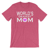 World's Okayest Mom Short-Sleeve Unisex T-Shirt