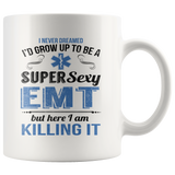 Best Mug For Our Super Sexy EMT Friend