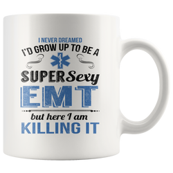 Best Mug For Our Super Sexy EMT Friend