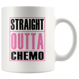 Straight Outta Chemo Coffee Mug