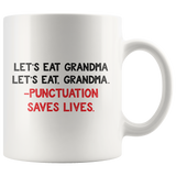 Punctuation Save Lives Funny Coffee Mug