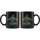 Best Pole Dancers are Born in November Gift Idea