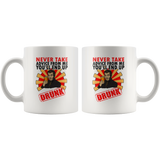 Never Take Advice From Me Funny Coffee Mug