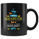 Best Land Surveyors are Born in January Gift Idea Black Coffee Mug