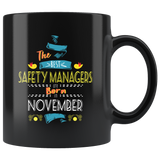 Best Safety Managers are Born in November Gift Idea