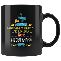 Best Emergency Medical Specialists are Born in November Gift Idea