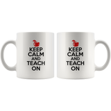 Keep Calm And Teach On