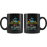 Best Land Surveyors are Born in December Gift Idea Black Coffee Mug